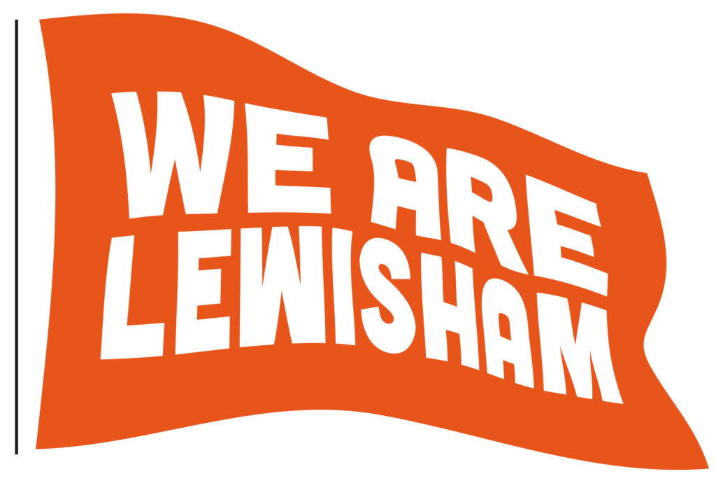 An orange flag with the words "We Are Lewisham"